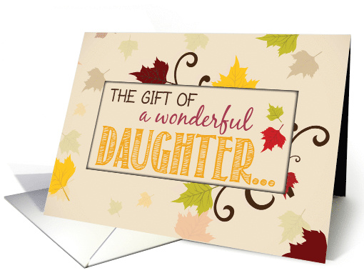 Daughter Thanksgiving Gift Fall Leaves card (1502534)