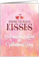 Across the Miles Valentine Sending Hugs and Kisses card
