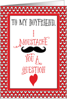 For Boyfriend Moustache Valentines Day Red Hearts card