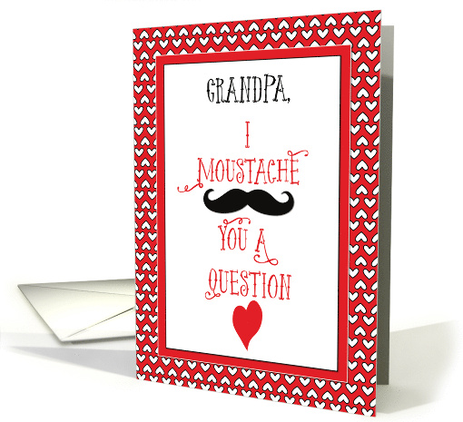 Grandpa Moustache Valentines Day Red Hearts card (1510180)