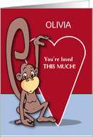 Custom Name Olivia Cute Monkey on Valentines Day card