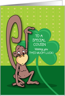 To A Special Cousin St Patricks Day Monkey with Shamrock card