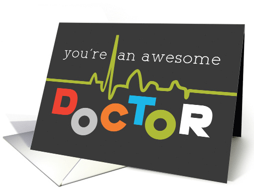 Awesome Doctor on Doctors Day card (1513568)