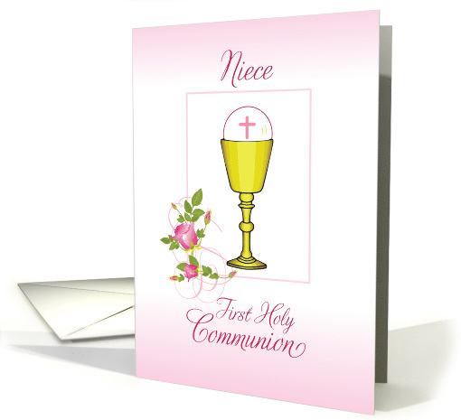 Niece Pink First Holy Communion Chalice Host Roses card (1513776)