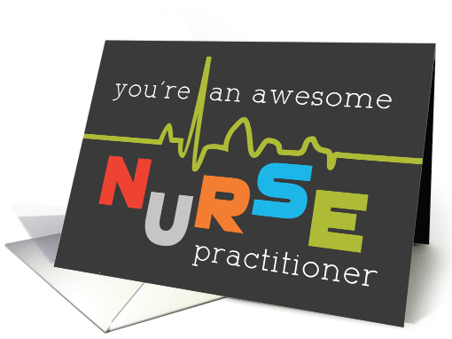 National Nurse Practitioner Week Awesome card (1516550)