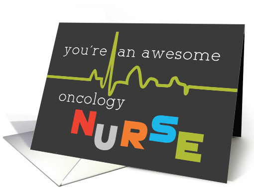 Oncology Nurses Day Awesome card (1518012)