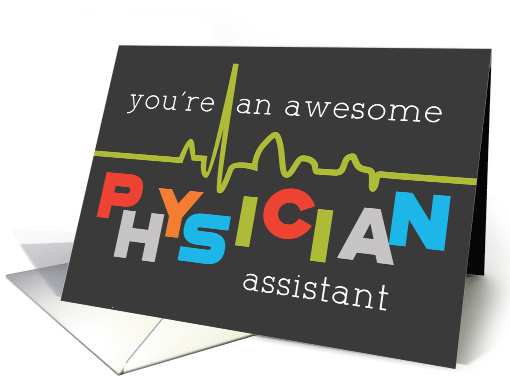Physician Assistant PA Week Awesome card (1518032)