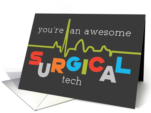 Surgical Tech Week Awesome card (1518036)