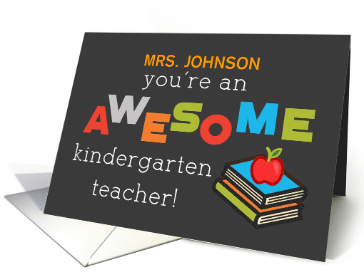 Personalize Name Kindergarten Teacher Appreciation Day Awesome card