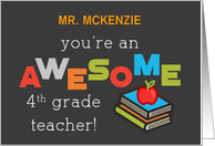 Personalize Name Fourth Grade Teacher Appreciation Day Awesome card