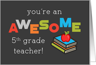 Fifth Grade Teacher Appreciation Day Books and Apple Awesome card