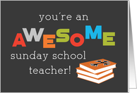 Sunday School Teacher Appreciation Day Religion Books Awesome card