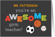 Personalize Name Gym Teacher Appreciation Day Balls Awesome card