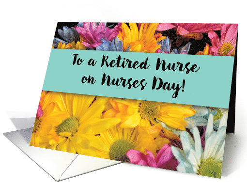 Retired Nurse on Nurses Day Thanks Gerbera Daisies card (1519524)