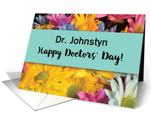 Custom Name Doctors Day Thanks Gerbera Daisies card (1519534)