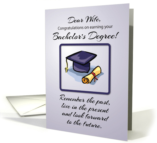 Wife Bachelors Degree Graduation Remember the Past card (1519770)