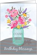 Cousin Birthday Blessings Jar Vase with Flowers card
