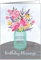Sister Birthday Blessings Jar Vase with Flowers card