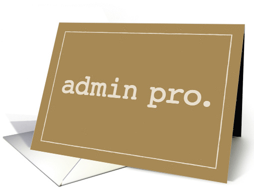 Admin Pro Definition on Administrative Professionals Day card