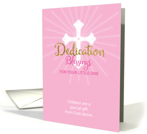 Dedication Blessing Baby Girl Pink and Gold Cross card (1526734)