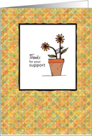 Thanks for the Support Flowers in Flowerpot Thank you card
