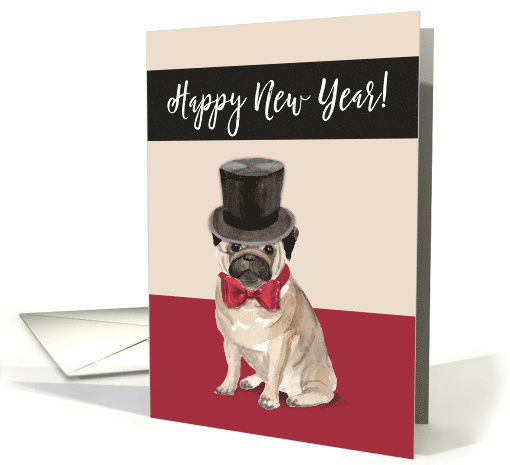 New Year Pug Dog in Top Hat and Bow card (1532066)