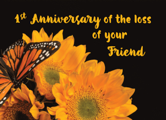 First Anniversary of Loss of Friend Butterfly on Sunflowers