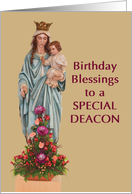 Catholic Deacon Birthday with Mary and Jesus card