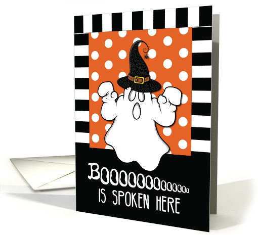 Boo is Spoken Here Halloween Ghost card (1536860)