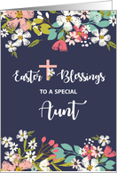 Aunt Easter Blessings of Risen Christ Flowers on Navy Blue card