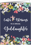 Goddaughter Easter Blessings of Risen Christ Flowers on Navy Blue card