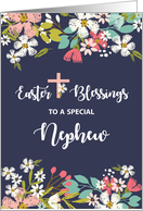 Nephew Easter Blessings of Risen Christ Flowers on Navy Blue card