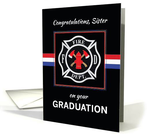 Sister Fire Department Academy Graduation Black with Red... (1565098)