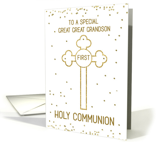 Great Great Grandson First Holy Communion Gold Look Cross card
