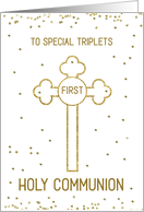 Triplets First Holy Communion Gold Look Cross card