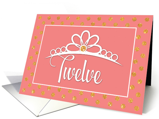 12th Birthday with Crown and Gold Look Dots on Peach card (1576136)