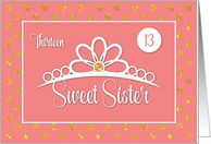 Sister 13th Birthday with Crown and Gold Look Dots on Peach card