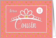 Cousin 13th Birthday with Crown and Gold Look Dots on Peach card