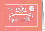 Goddaughter 15th Birthday with Crown and Gold Look Dots on Peach card