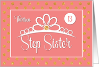 Step Sister 13th Birthday with Crown and Gold Look Dots on Peach card