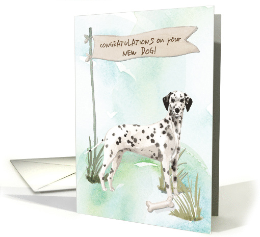 Dalmatian Congratulations on New Dog card (1577744)