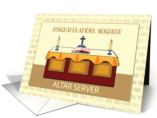 Neighbor Congratulations Catholic Altar Server with Altar card