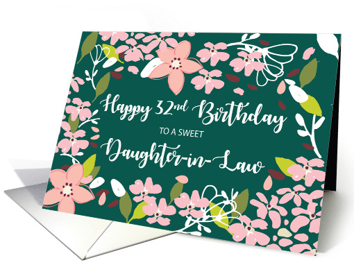 Daughter in Law 32nd Birthday Green Flowers card (1584968)