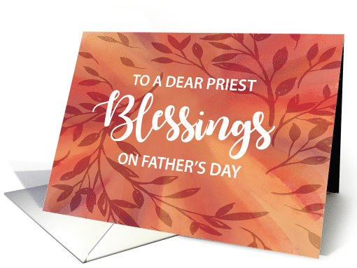Priest Blessings Fathers Day Leaves on Sunburst Watercolor Effect card