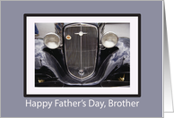 Brother Happy Fathers Day with Classic Vintage Car card