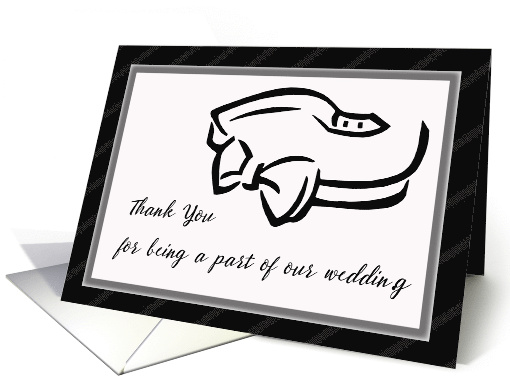 Thank You for Being a Part of Our Wedding Black Tie card (204283)