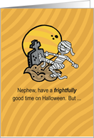 Nephew Funny Halloween with Frightful Mummy card