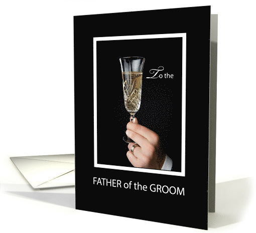 Father of Groom Thank You with Wedding Champagne Toast card (250170)