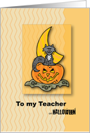 To my Teacher on Halloween with Pumpkin Cat and Moon card