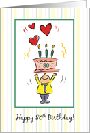 Happy 80th Birthday for Man with Hearts Candles and Cake card